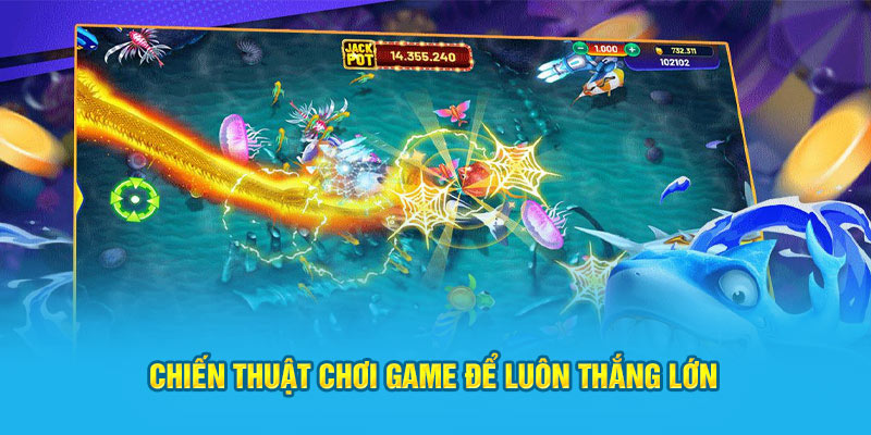 Chiến thuật chơi game để luôn thắng lớn 