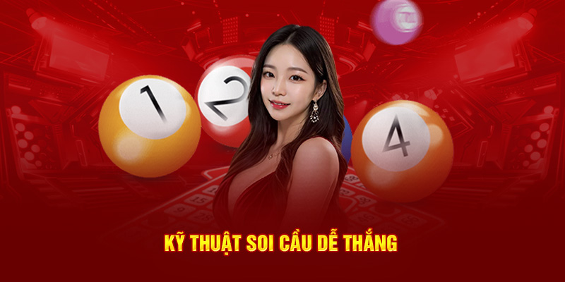 Kỹ thuật soi cầu dễ thắng