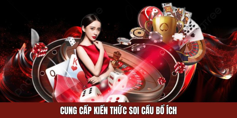 Chia sẻ thủ thuật soi cầu hữu dụng, dễ xài