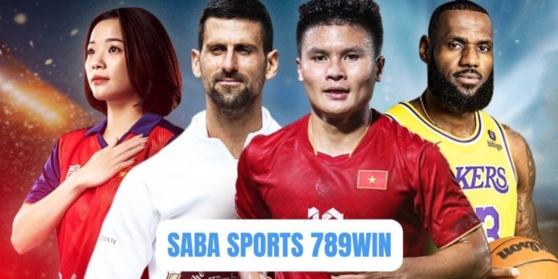 Saba Sports 789win - Thiên Đường Giải Trí Hot Nhất 2025